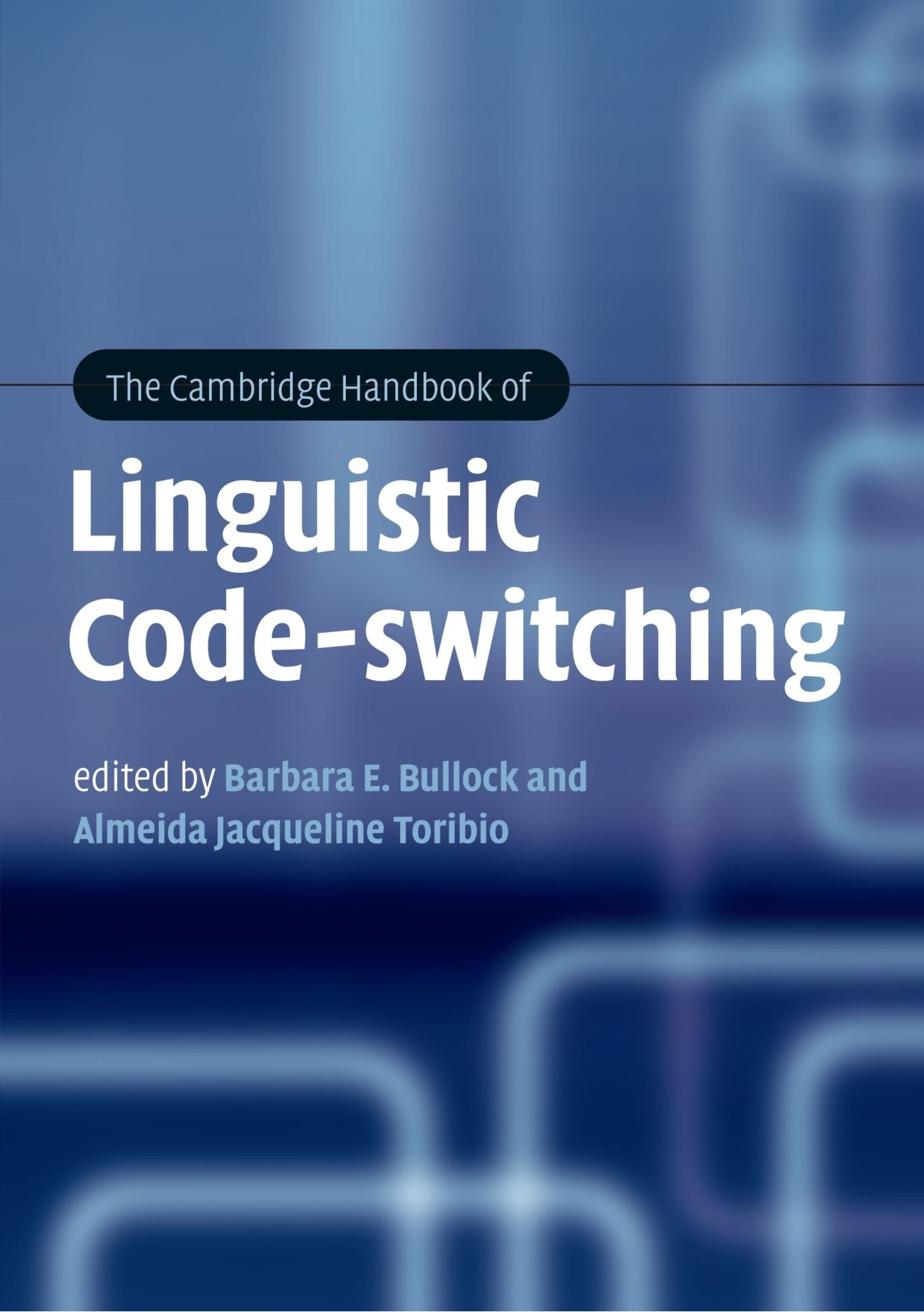 The Cambridge Handbook of Linguistic Code-Switching