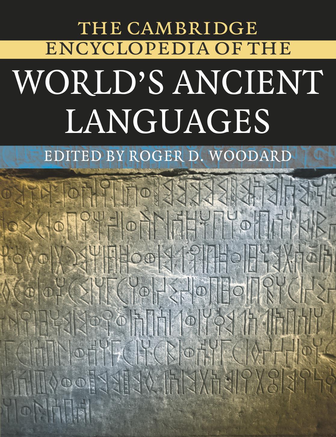 The Cambridge Encyclopedia of the World's Ancient Languages