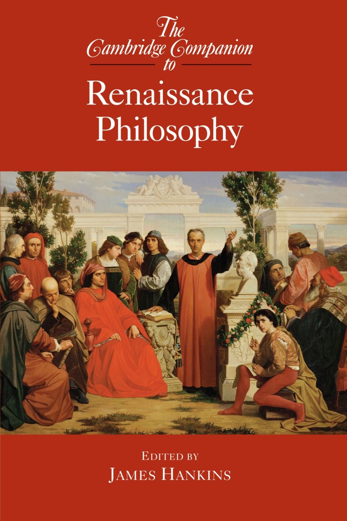 The Cambridge Companion to Renaissance Philosophy