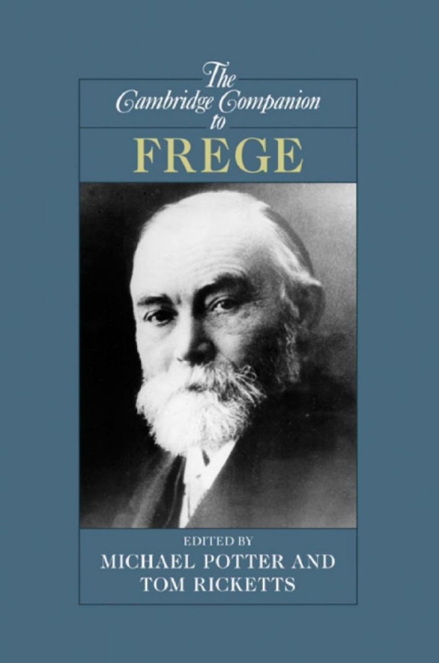 The Cambridge Companion to Frege