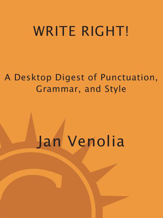 Write Right!: A Desktop Digest of Punctuation, Grammar, and Style