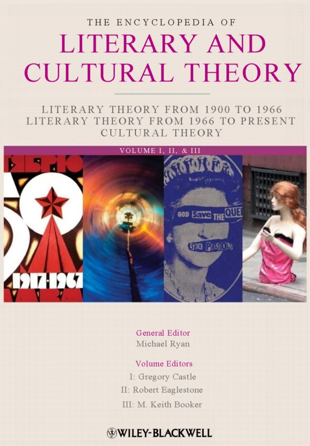 The Encyclopedia of Literary and Cultural Theory, 3 Volume Set