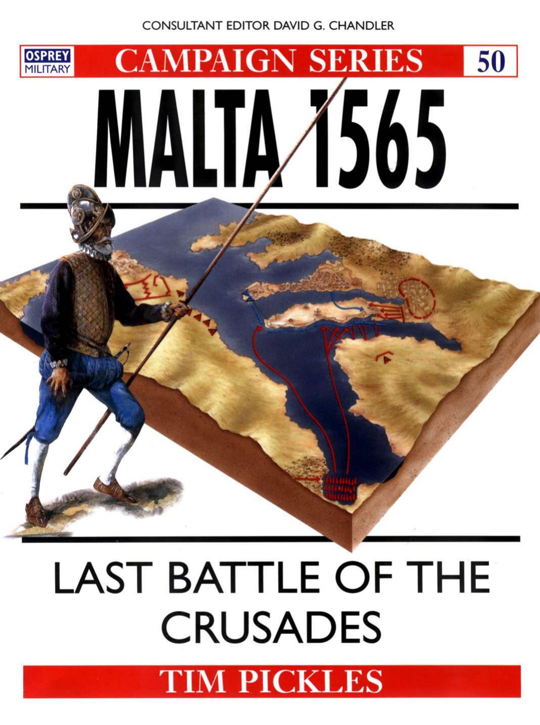 Malta 1565: Last Battle of the Crusades