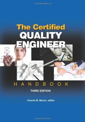 The Certified Quality Engineer Handbook