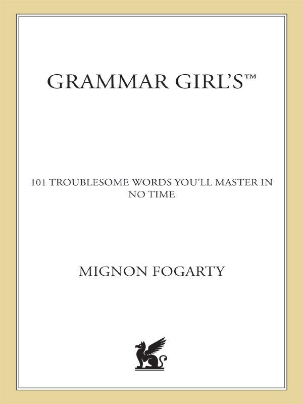 Grammar Girl's 101 Troublesome Words You'll Master in No Time