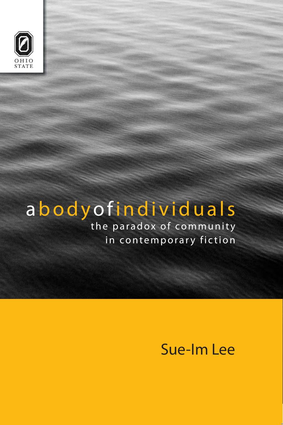 A Body of Individuals: The Paradox of Community in Contemporary Fiction