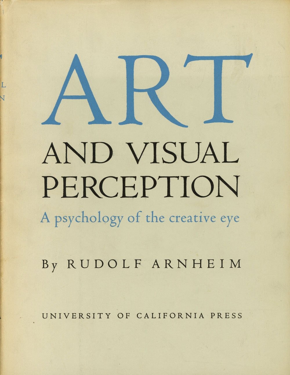 Art and Visual Perception: A Psychology of the Creative Eye