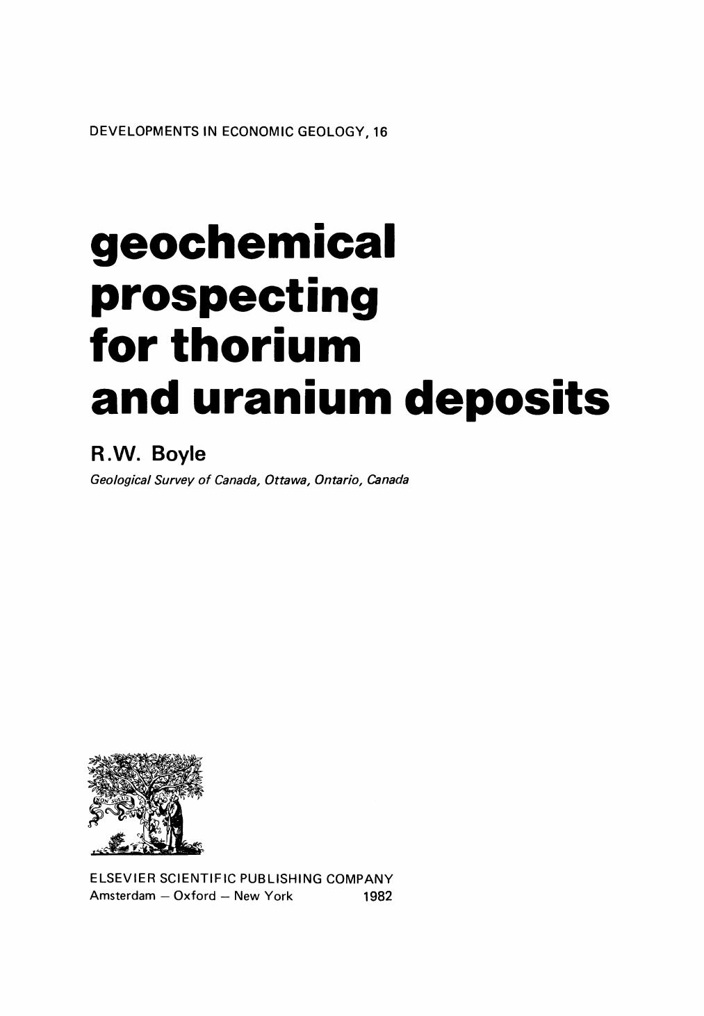 Geochemical Prospecting for Thorium and Uranium Deposits