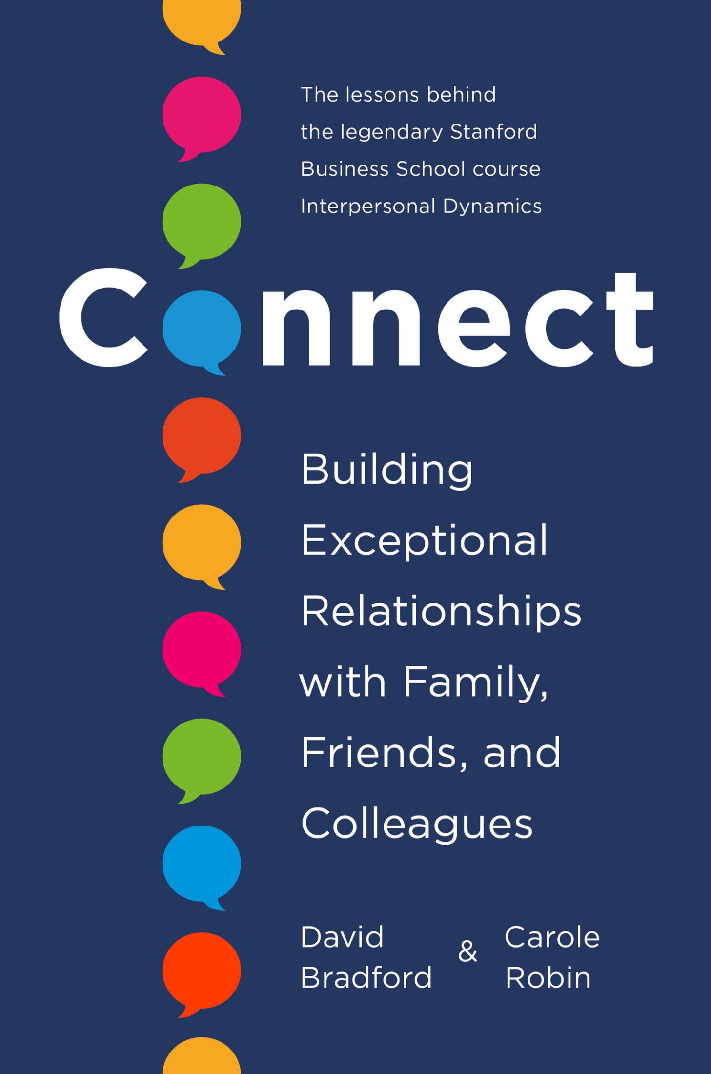 Connect: Building Exceptional Relationships with Family, Friends, and Colleagues