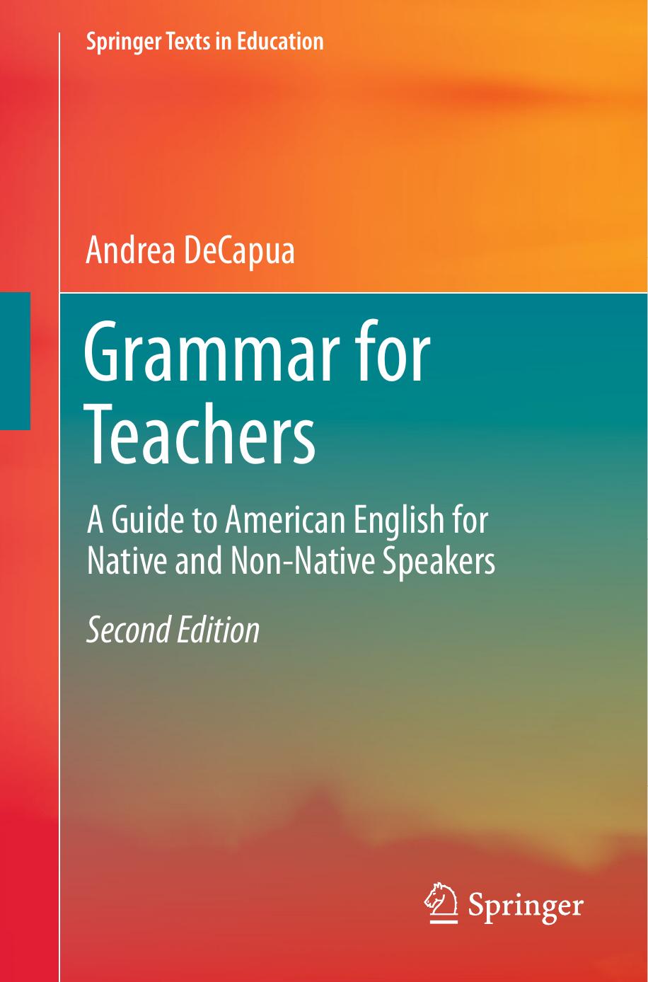 Grammar for Teachers: A Guide to American English for Native and Non-Native Speakers