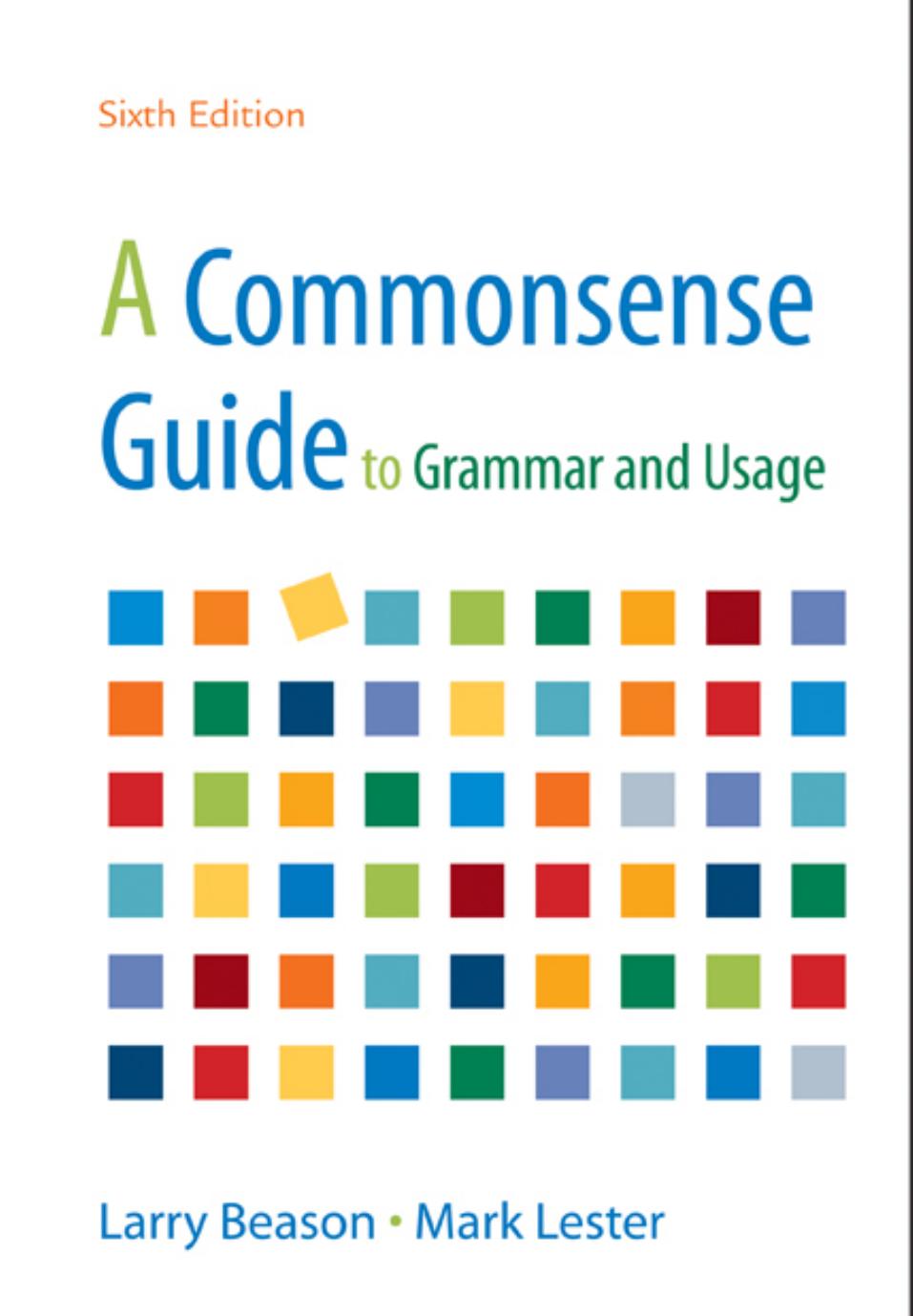 A Commonsense Guide to Grammar and Usage