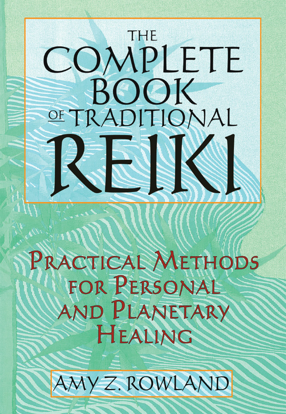 The Complete Book of Traditional Reiki