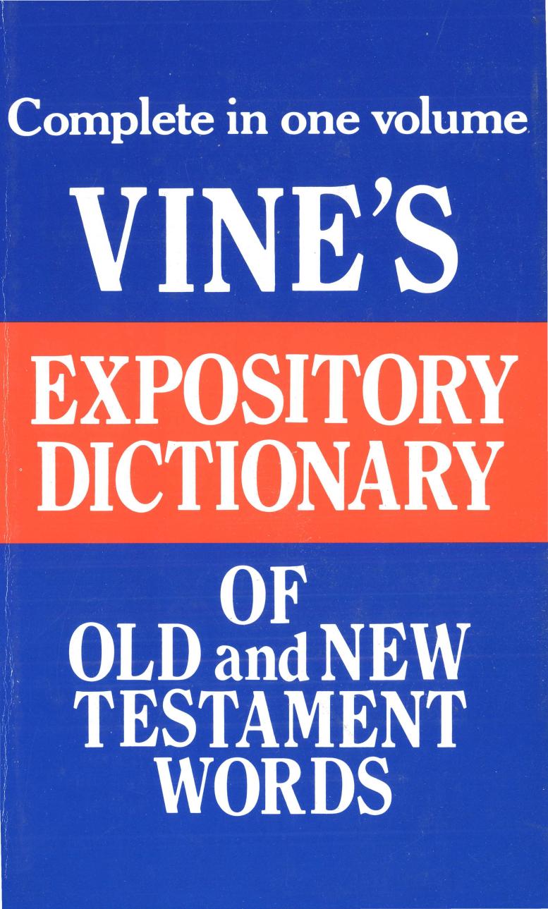 Vine's Expository Dictionary of Old and New Testament Words