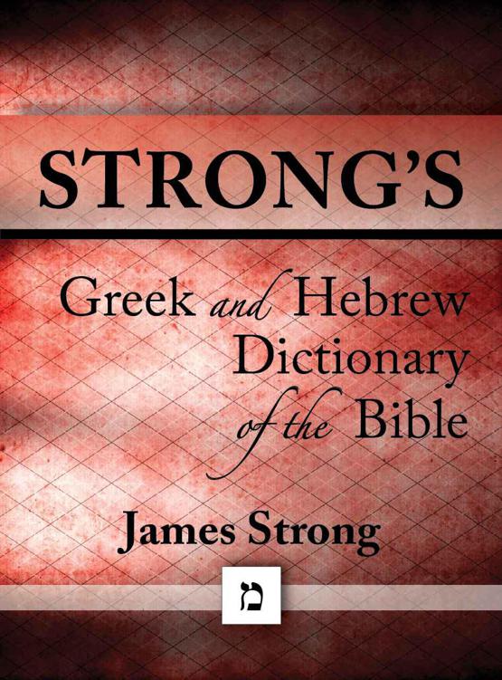 Strong's Dictionary of the Bible