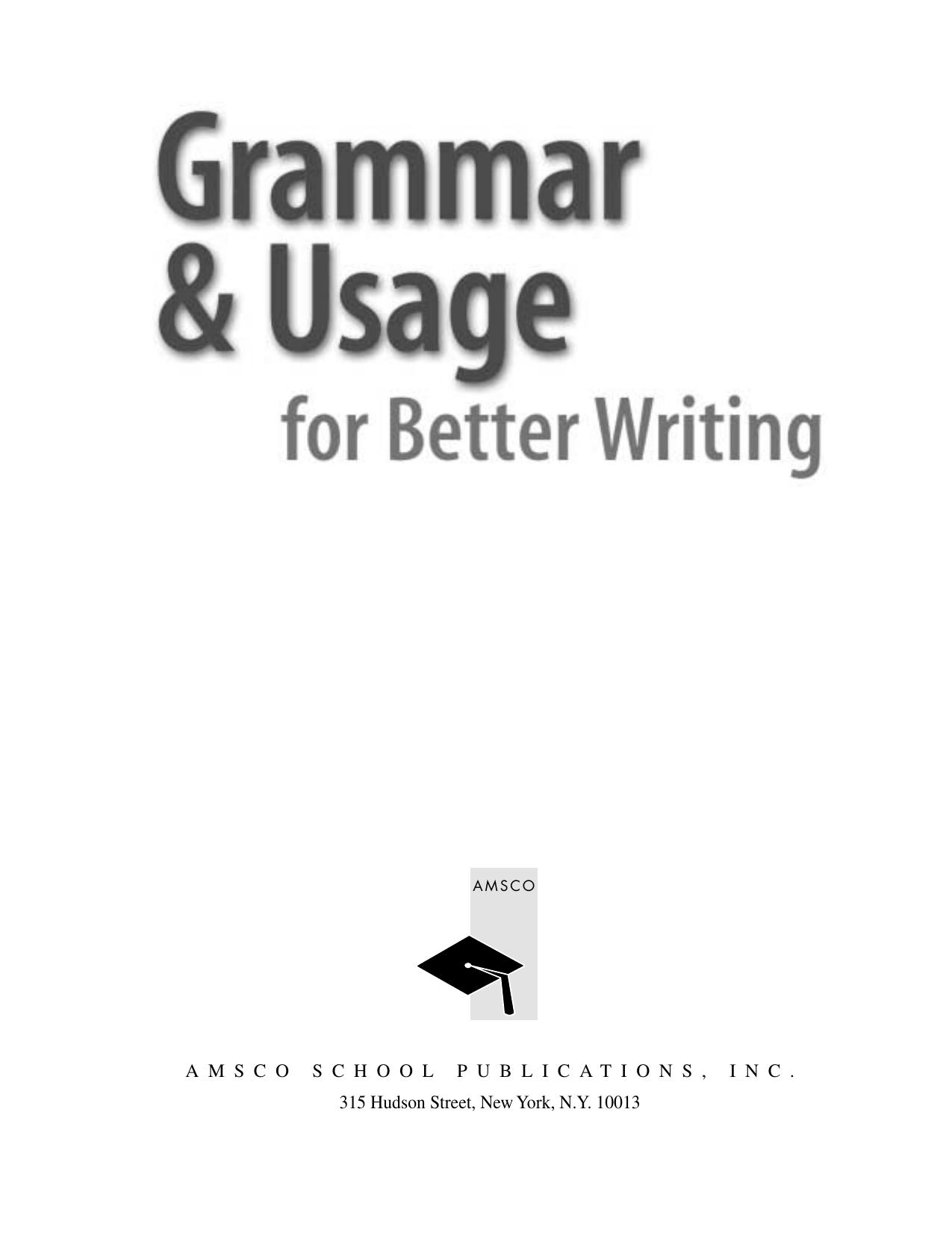 Grammar and Usage for Better Writing