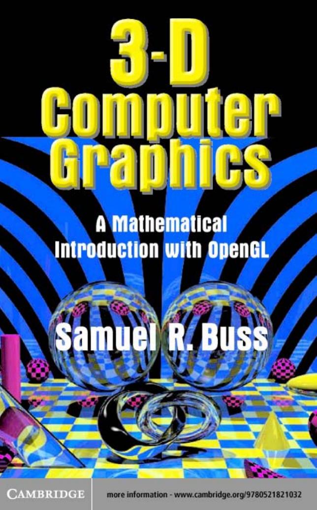 3D Computer Graphics: A Mathematical Introduction with OpenGL