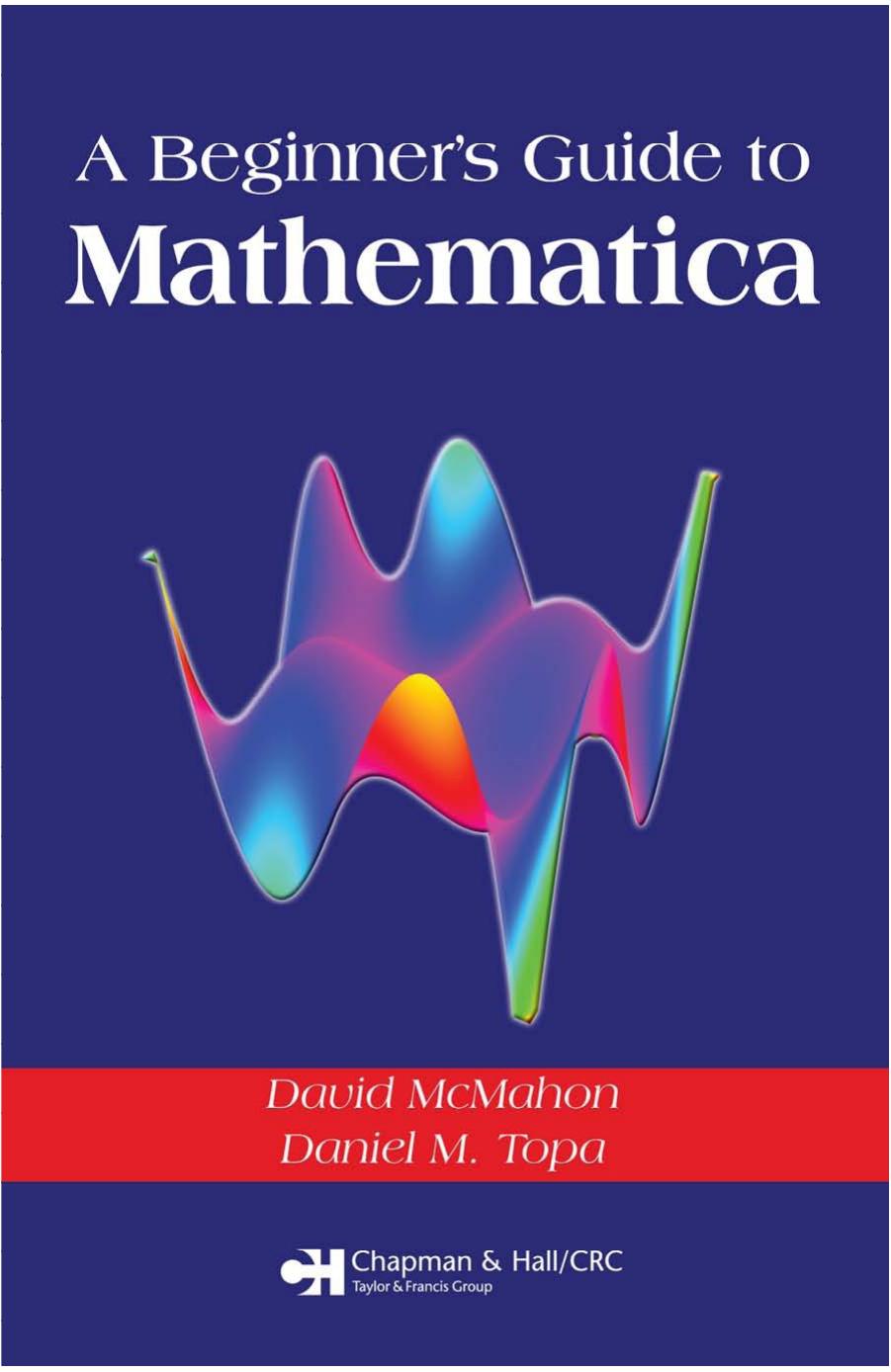 A Beginner's Guide to Mathematica