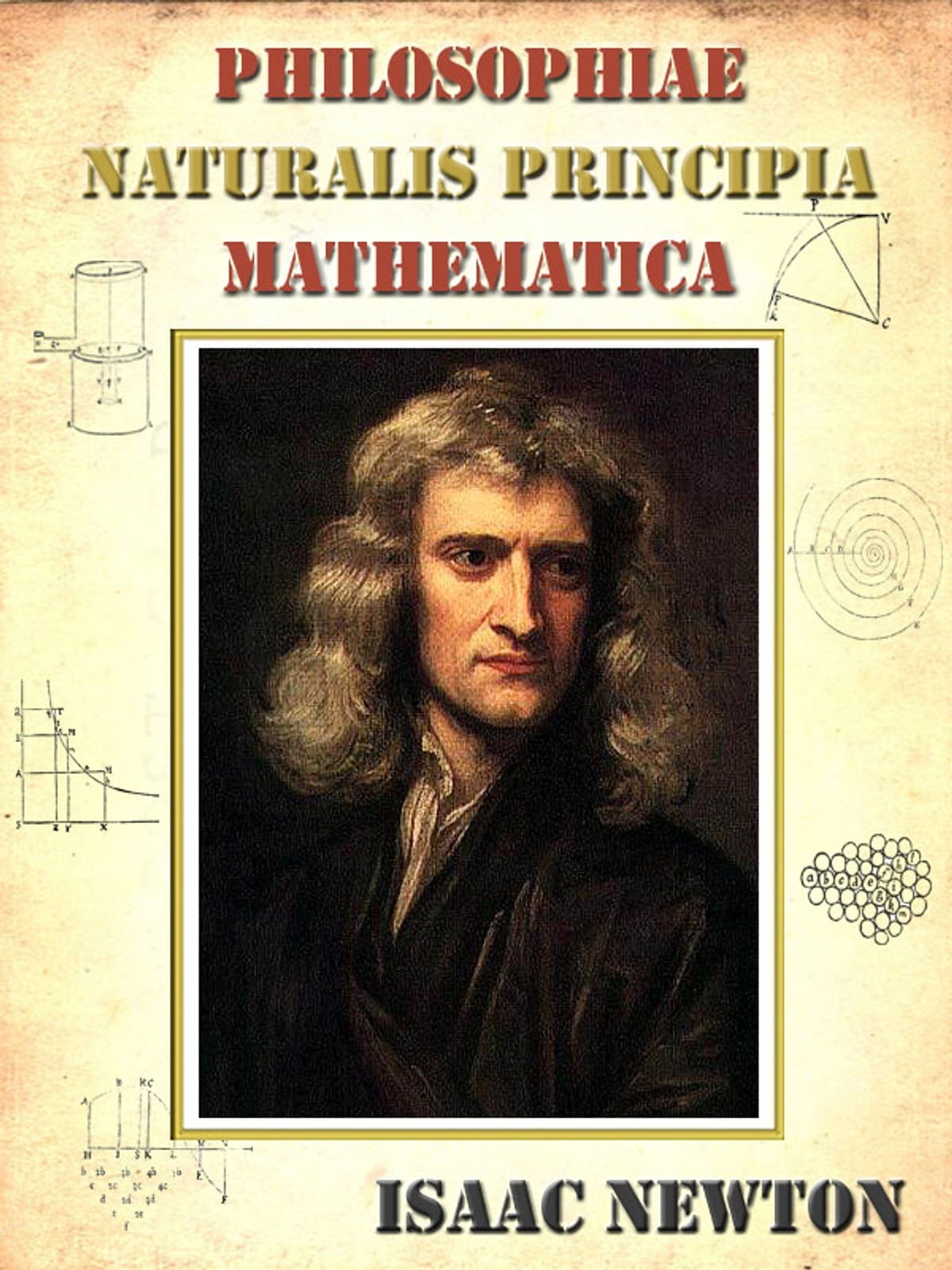 The Principia: Mathematical Principles of Natural Philosophy