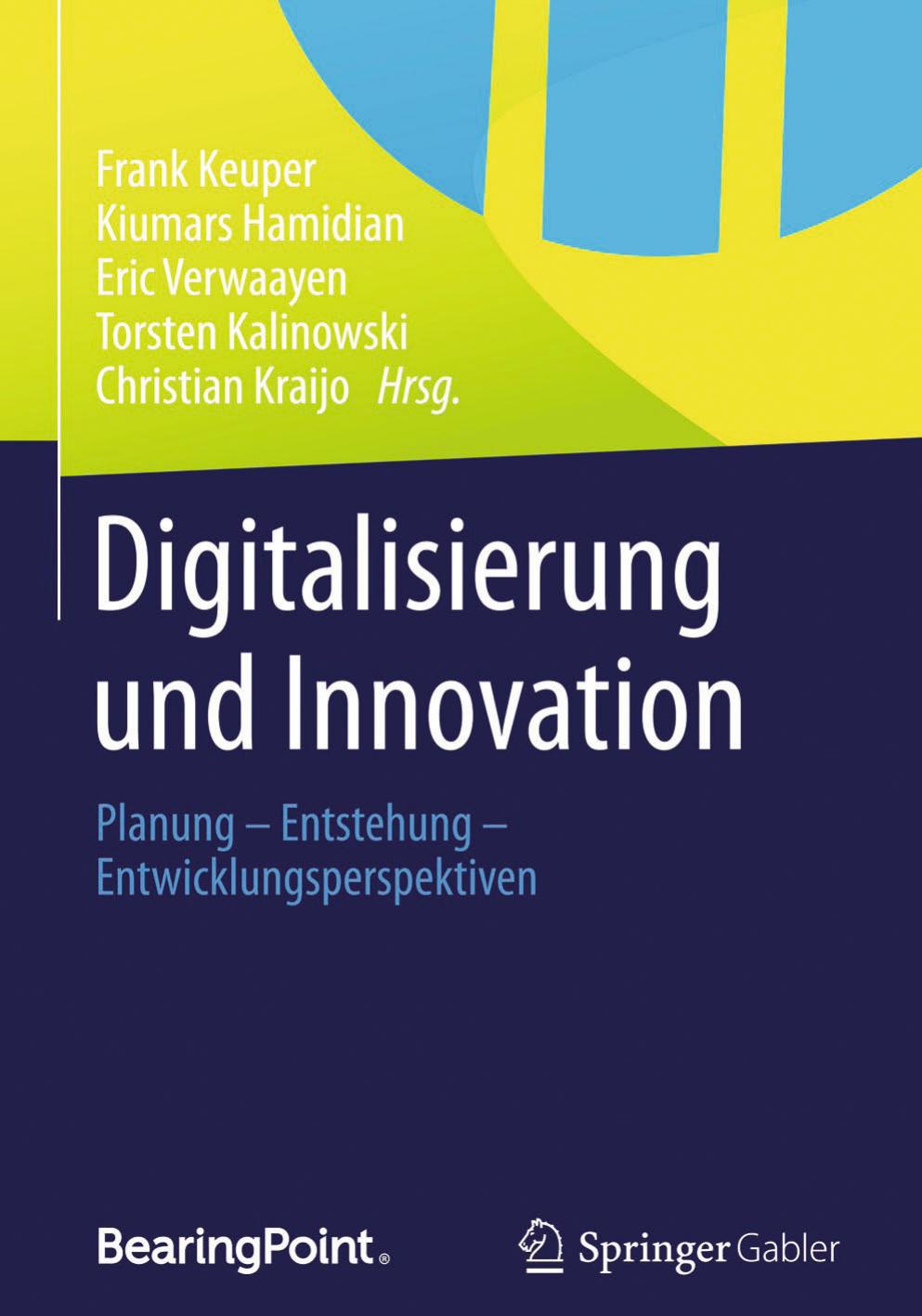 Digitalisierung und Innovation: Planung - Entstehung - Entwicklungsperspektiven