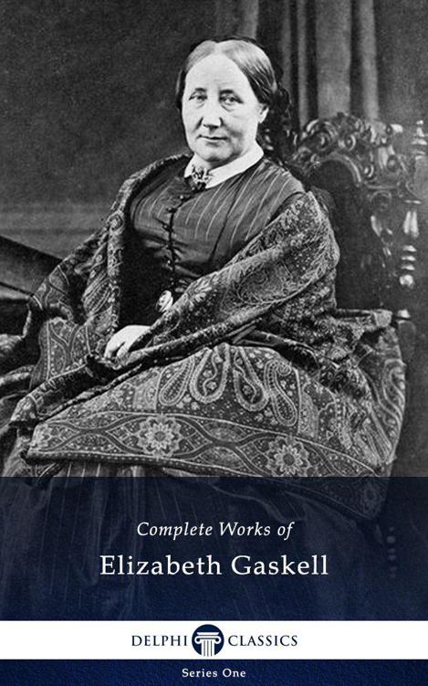 Delphi Complete Works of Elizabeth Gaskell