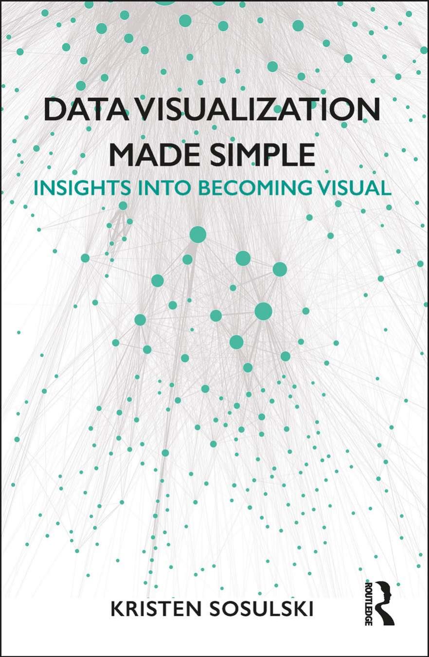 Data Visualization Made Simple: Insights Into Becoming Visual