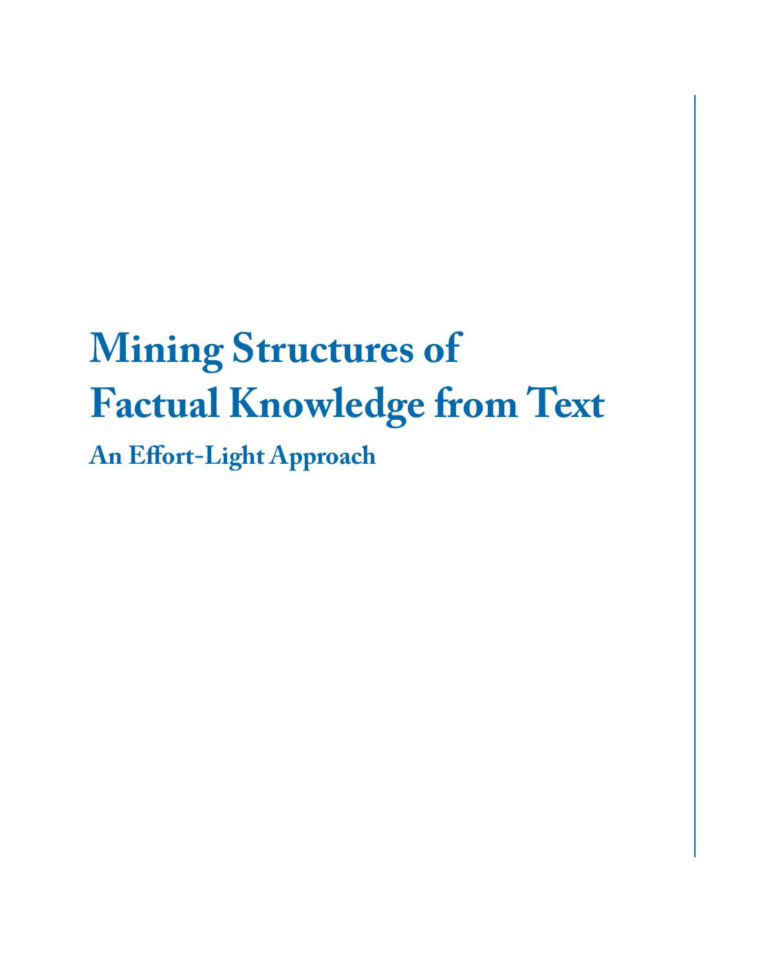 Mining Structures of Factual Knowledge from Text