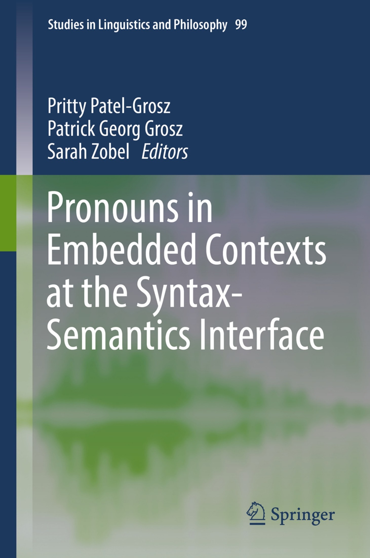 Pronouns in Embedded Contexts at the Syntax-Semantics Interface