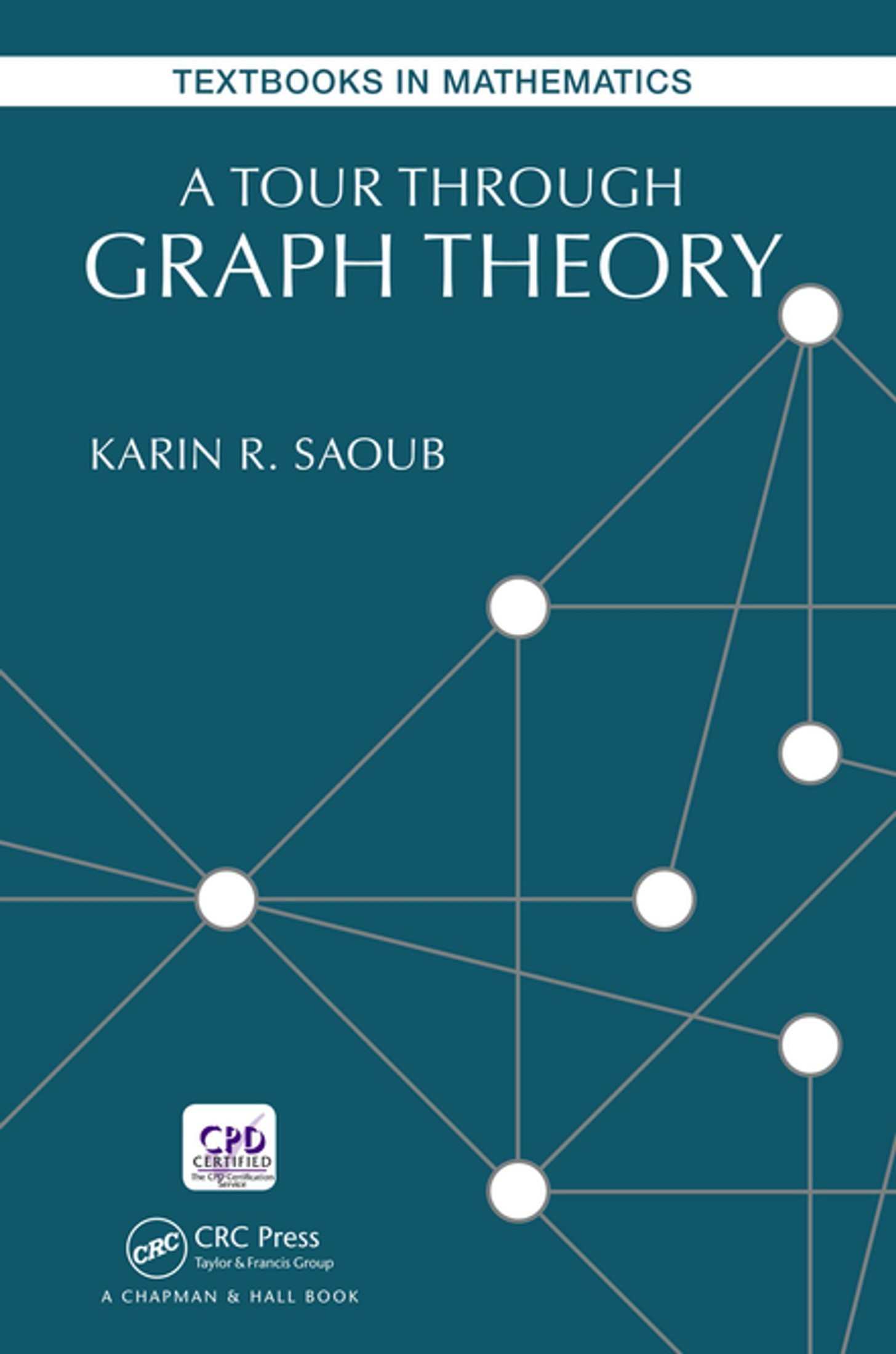 A Tour Through Graph Theory