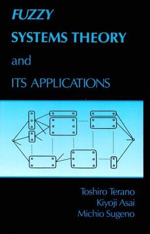 Fuzzy Systems Theory and Its Applications