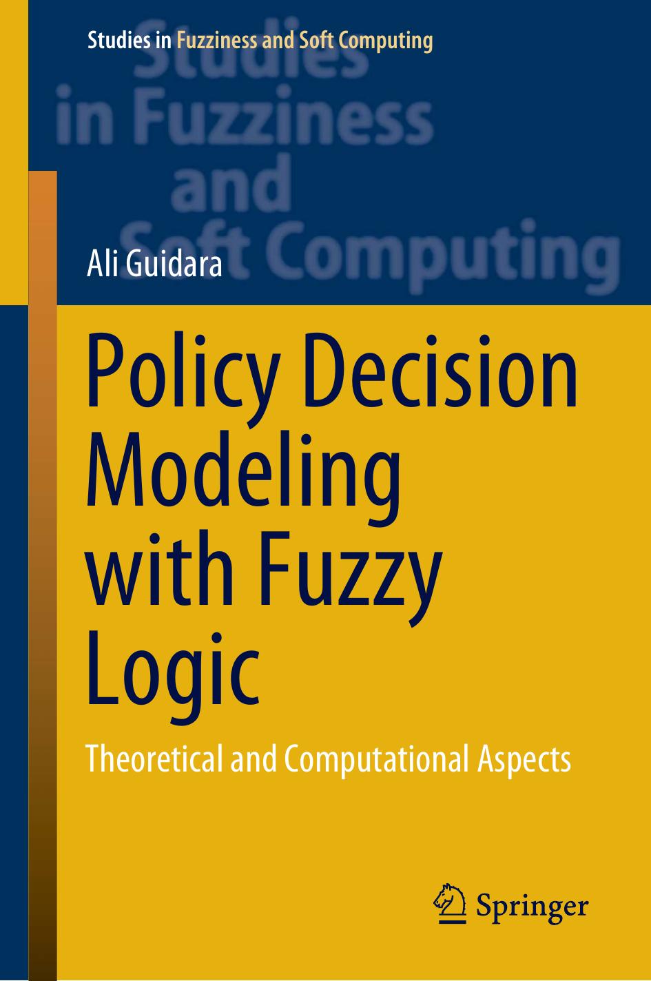 Policy Decision Modeling with Fuzzy Logic