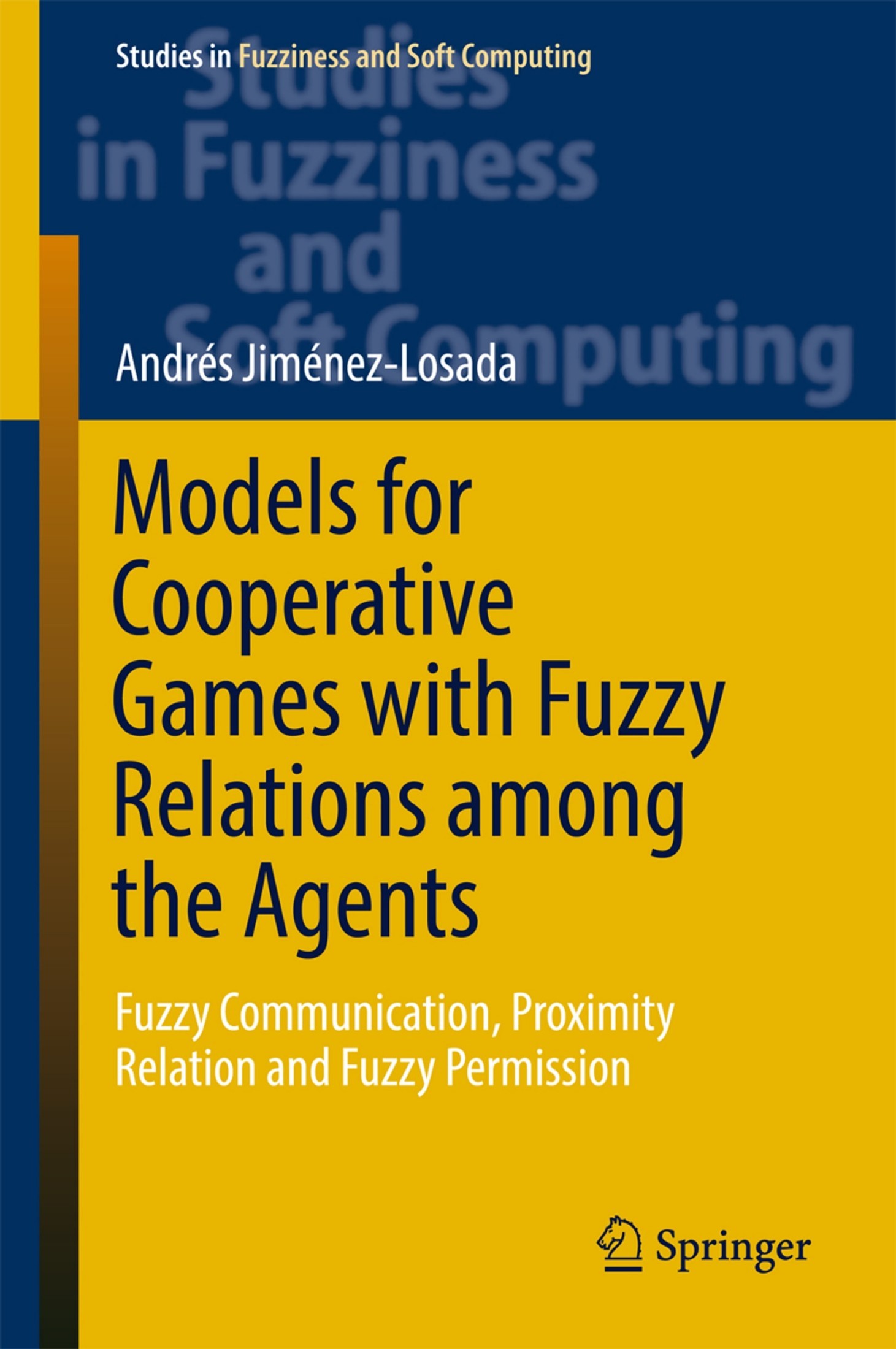 Models for Cooperative Games with Fuzzy Relations Among the Agents