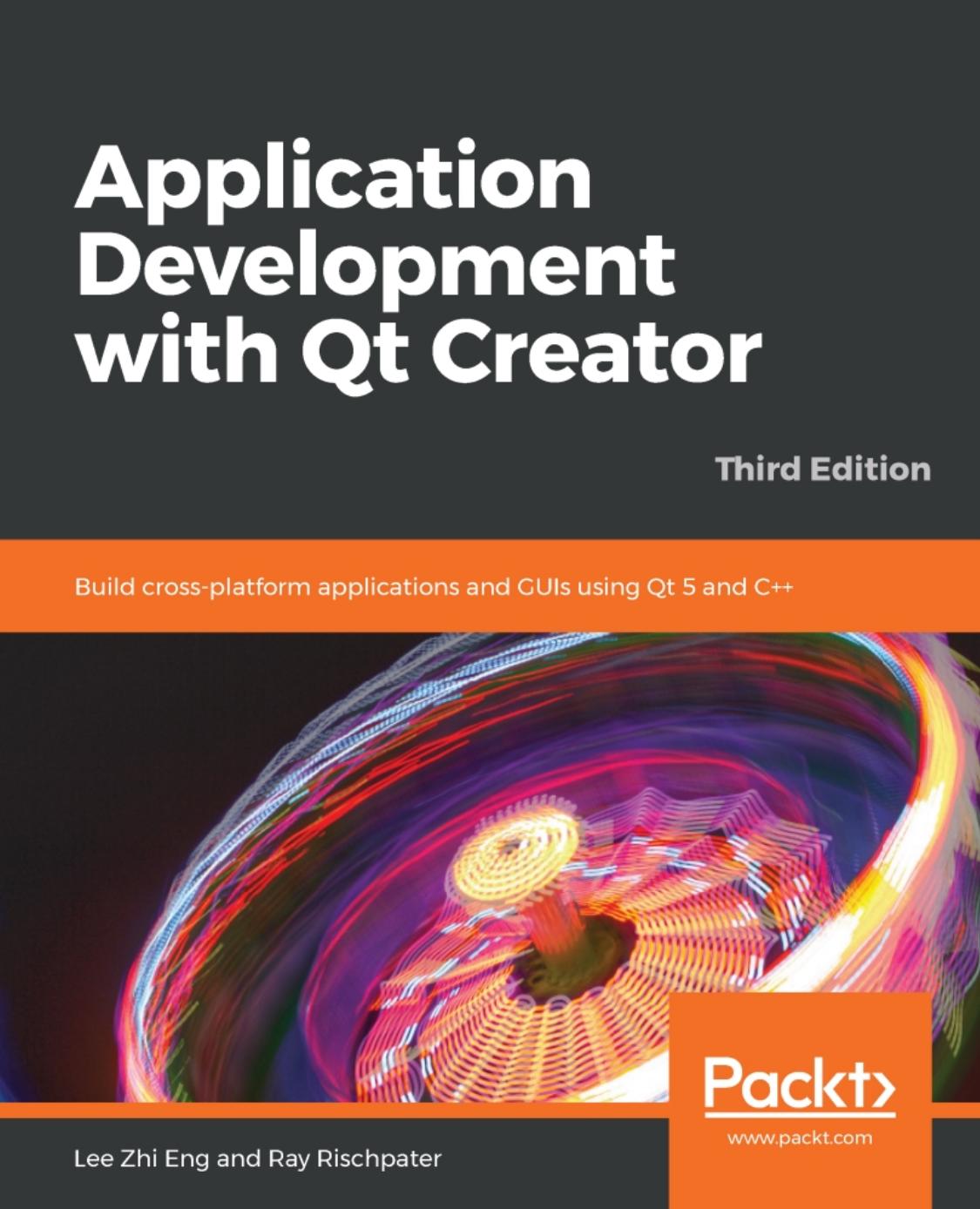 Application Development with Qt Creator-Third Edition