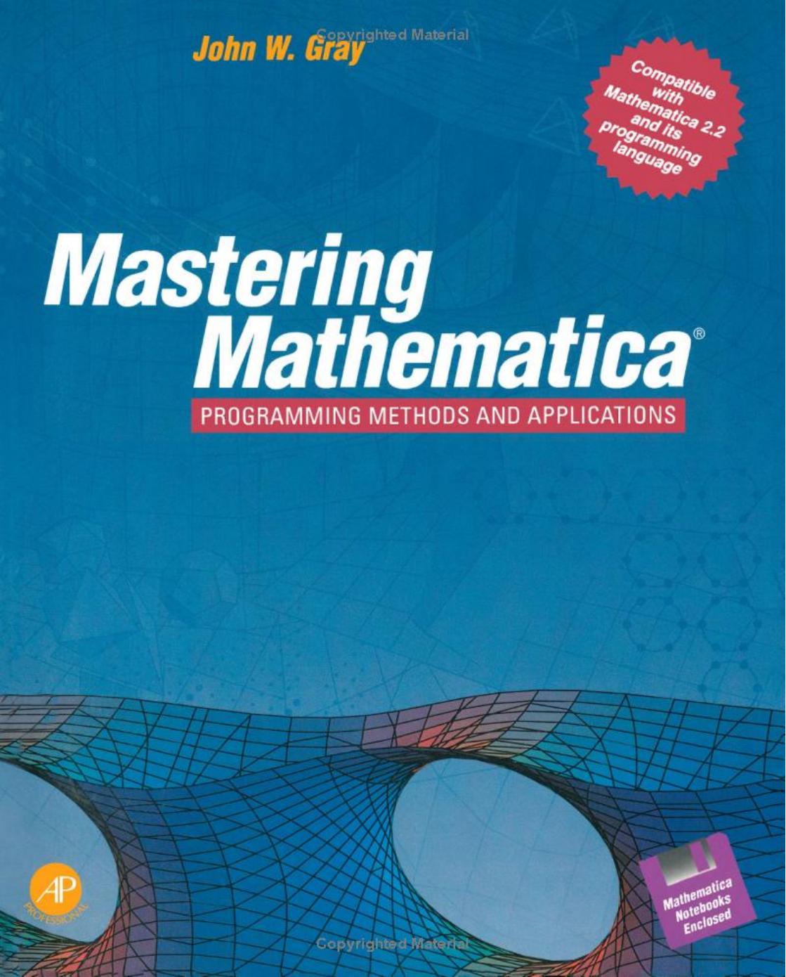 Mastering Mathematica®: Programming Methods and Applications