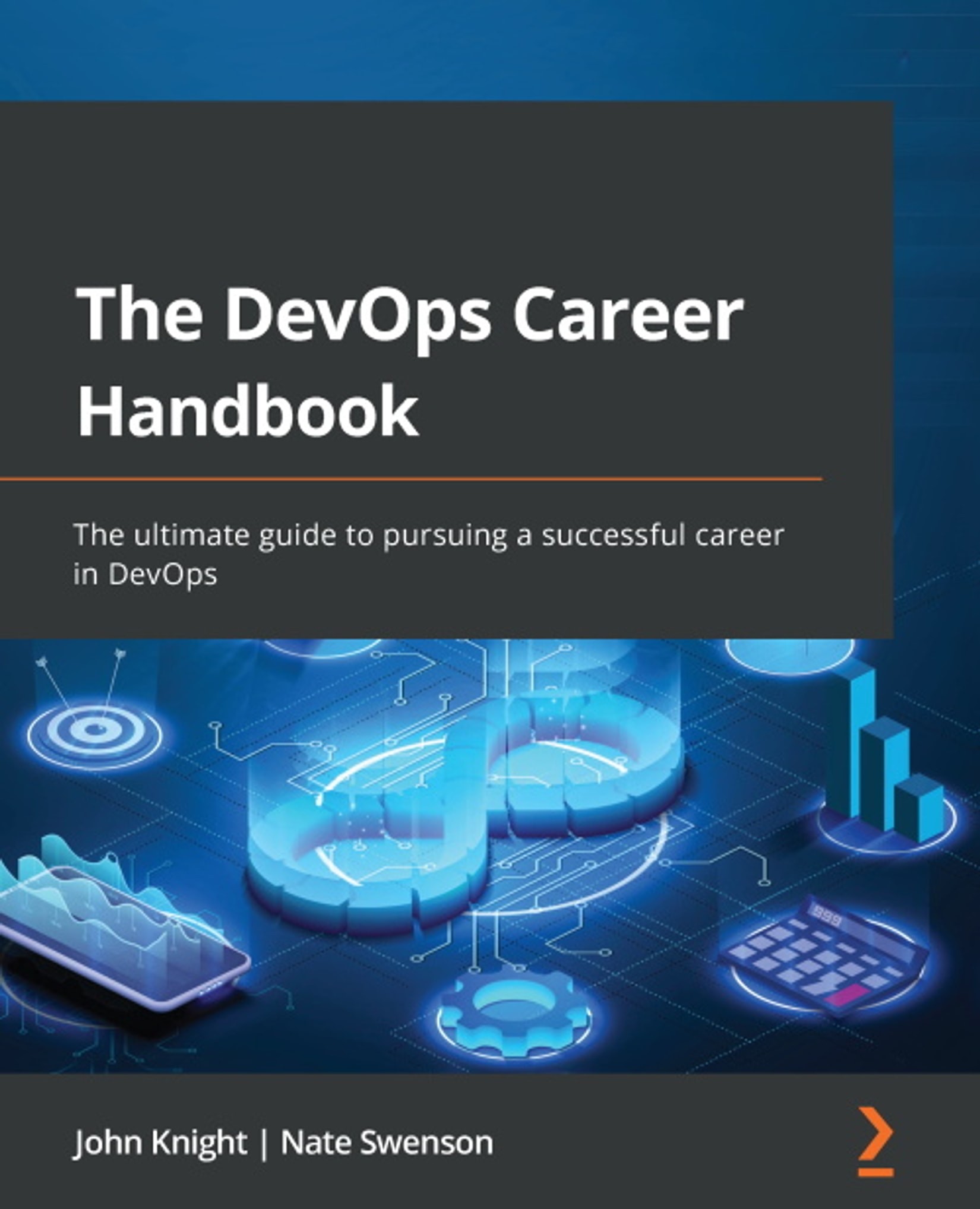 The DevOps Career Handbook: The Ultimate Guide to Pursuing a Successful Career in DevOps