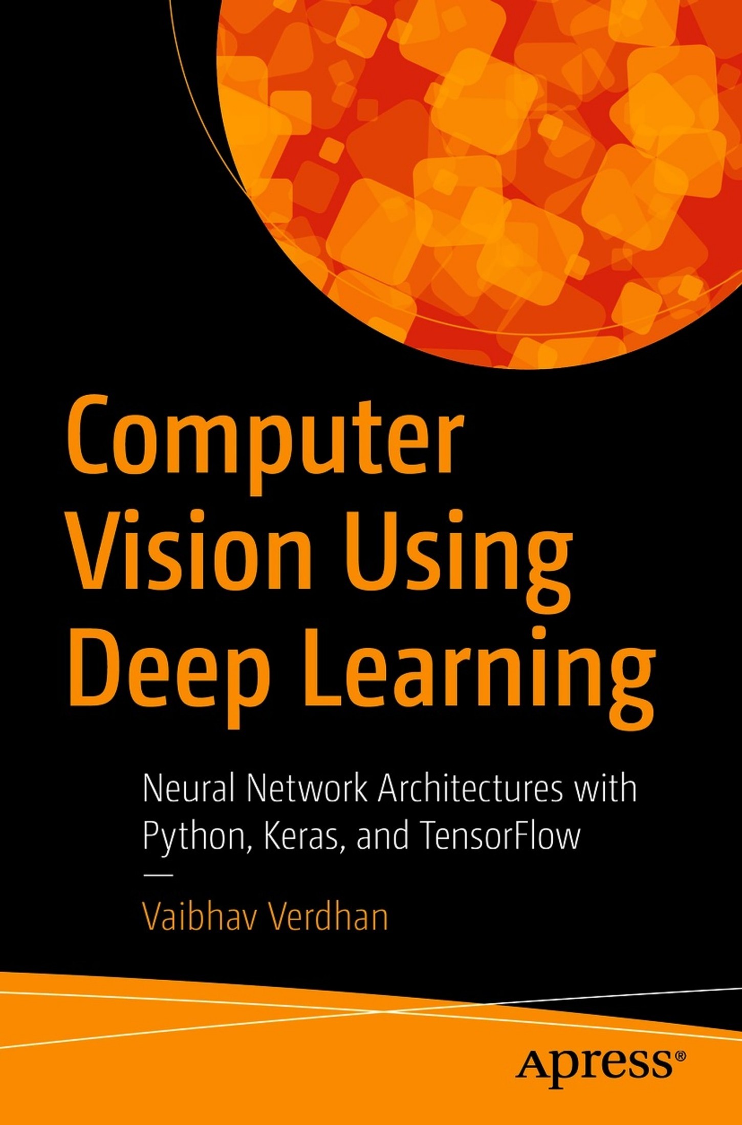 Computer Vision Using Deep Learning