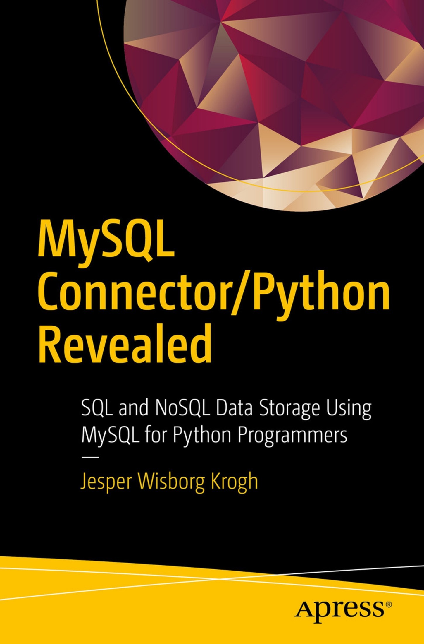 MySQL Connector/Python Revealed