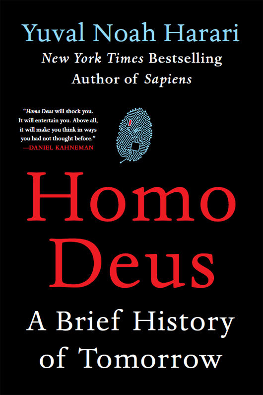 Homo Deus: A Brief History of Tomorrow