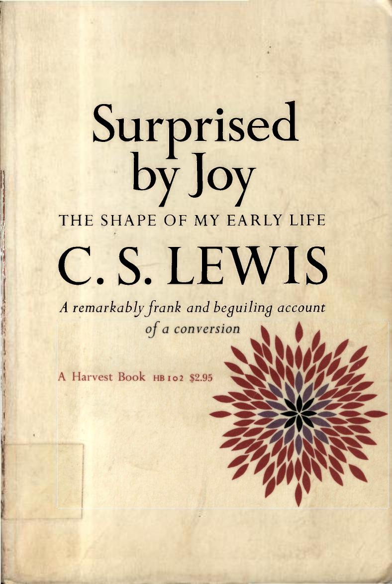 Surprised by Joy: The Shape of My Early Life