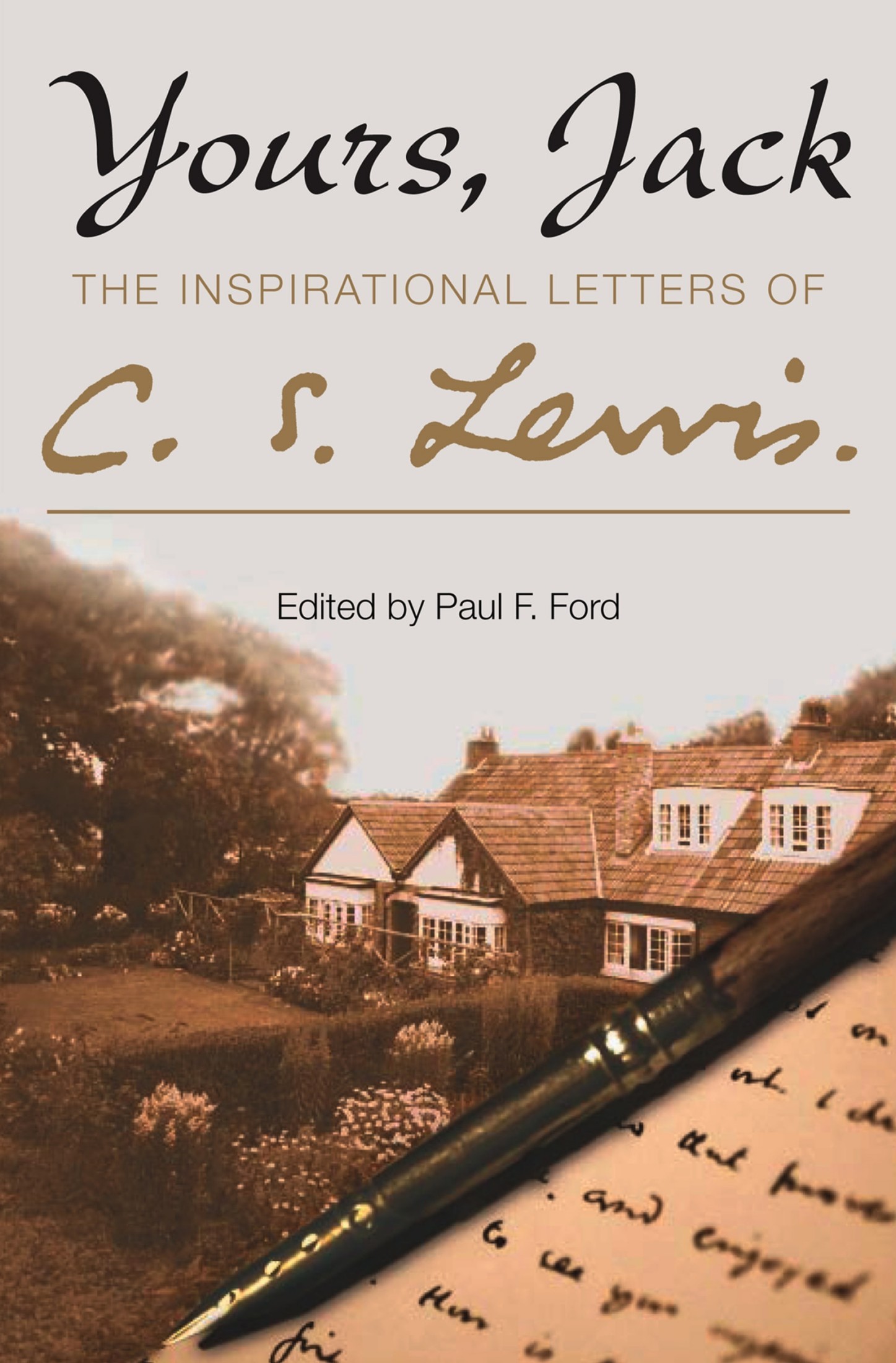 Yours, Jack: Spiritual Direction From C.S. Lewis