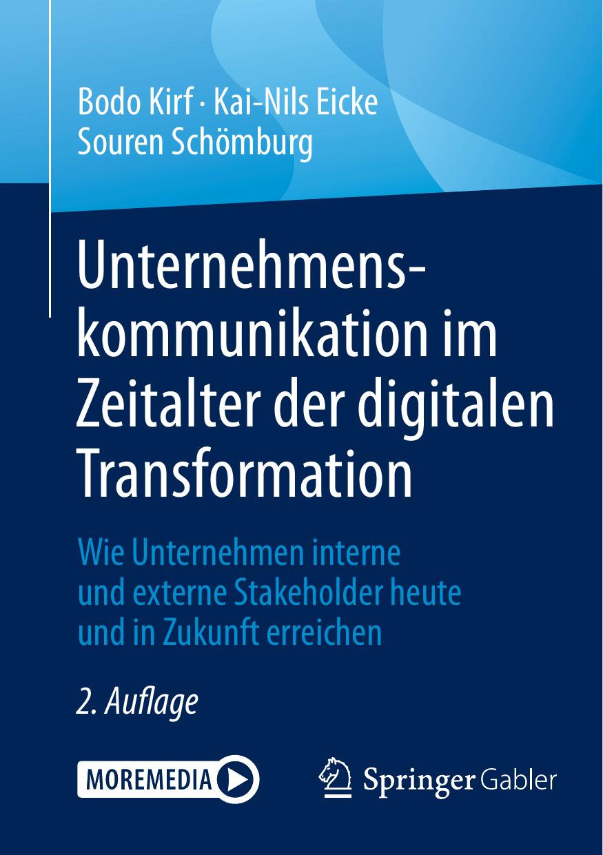 Unternehmenskommunikation im Zeitalter der digitalen Transformation: Wie Unternehmen interne und externe Stakeholder heute und in Zukunft erreichen