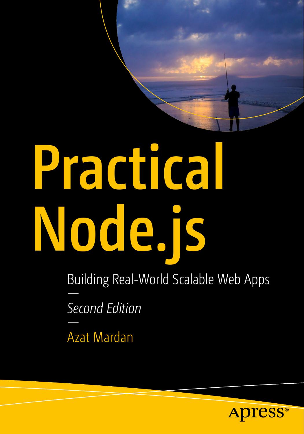 Practical Node.js: Building Real-World Scalable Web Apps