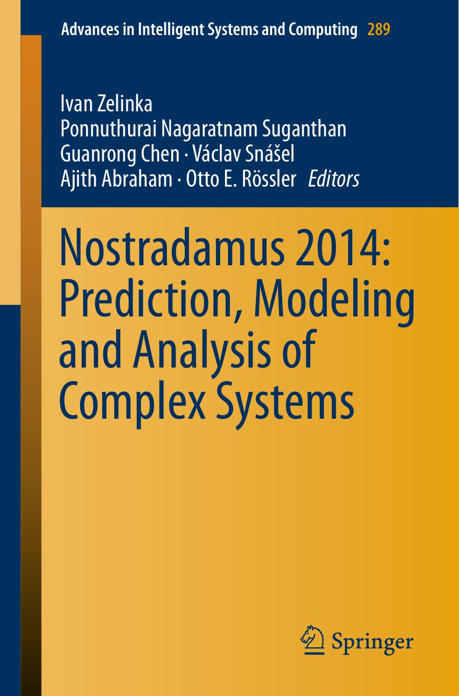 Nostradamus 2014: Prediction, Modeling and Analysis of Complex Systems