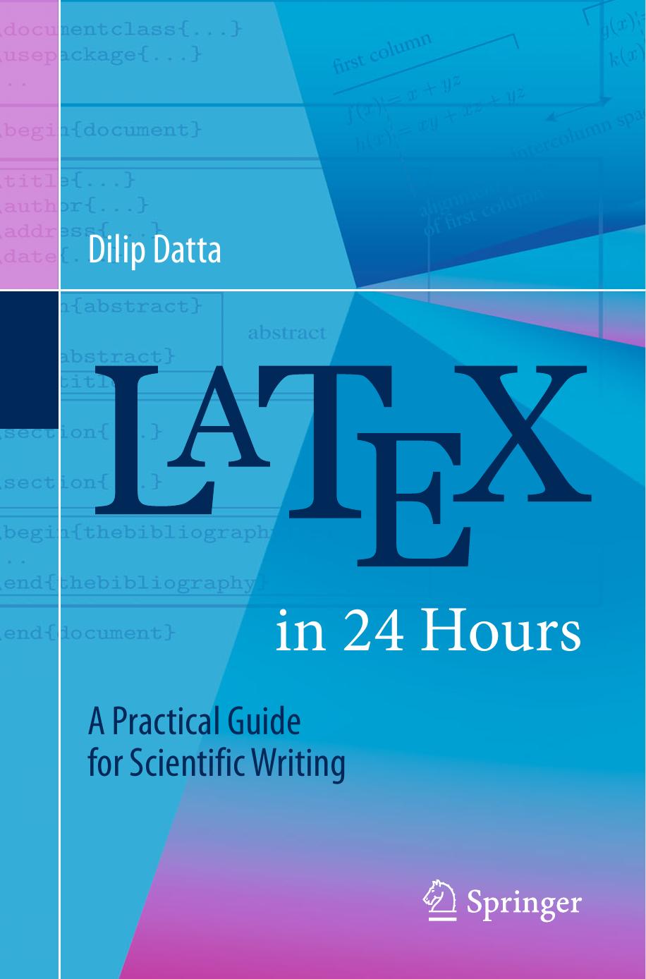 LaTeX in 24 Hours: A Practical Guide for Scientific Writing