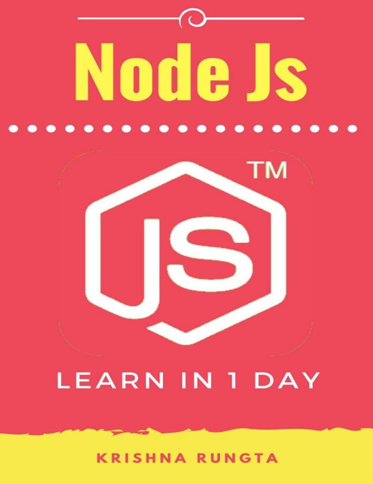 Learn NodeJS in 1 Day: Complete Node JS Guide with Examples