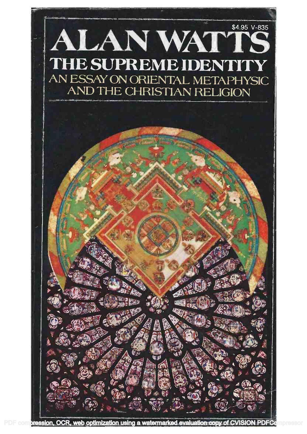 The Supreme Identity: An Essay on Oriental Metaphysic and the Christian Religion