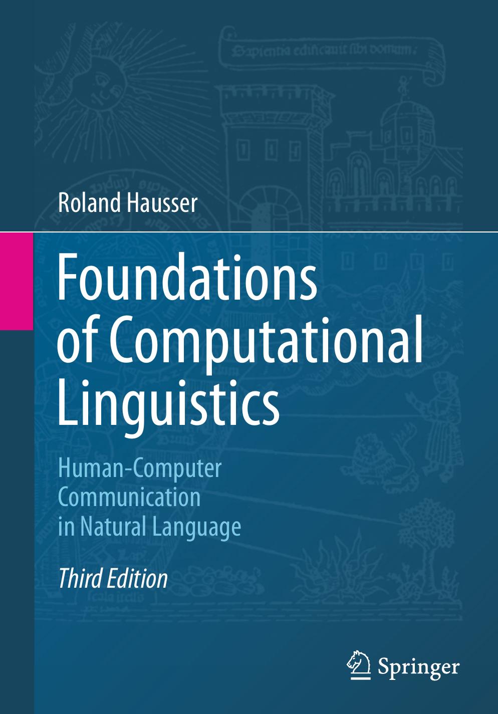 Foundations of Computational Linguistics: Human-Computer Communication in Natural Language