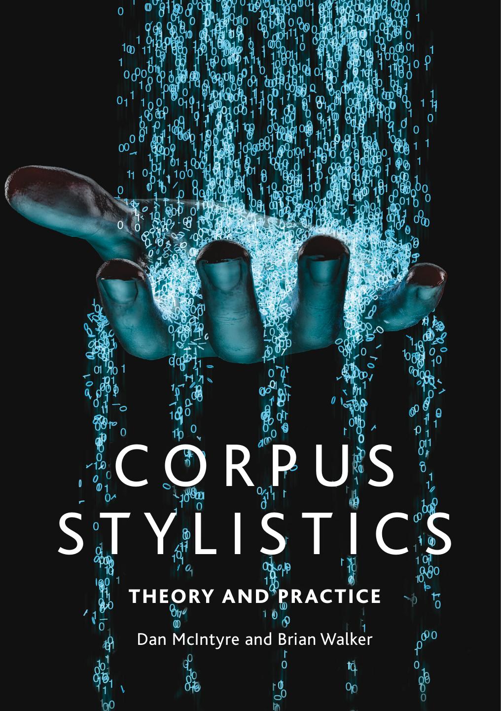 Corpus Stylistics: Theory and Practice