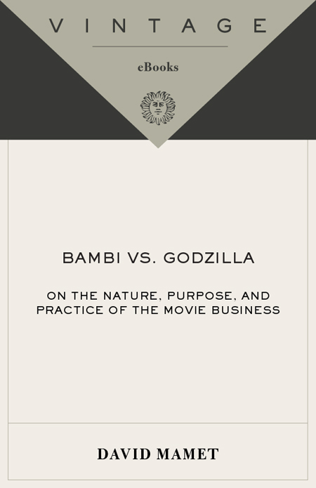 Bambi vs. Godzilla: On the Nature, Purpose, and Practice of the Movie Business