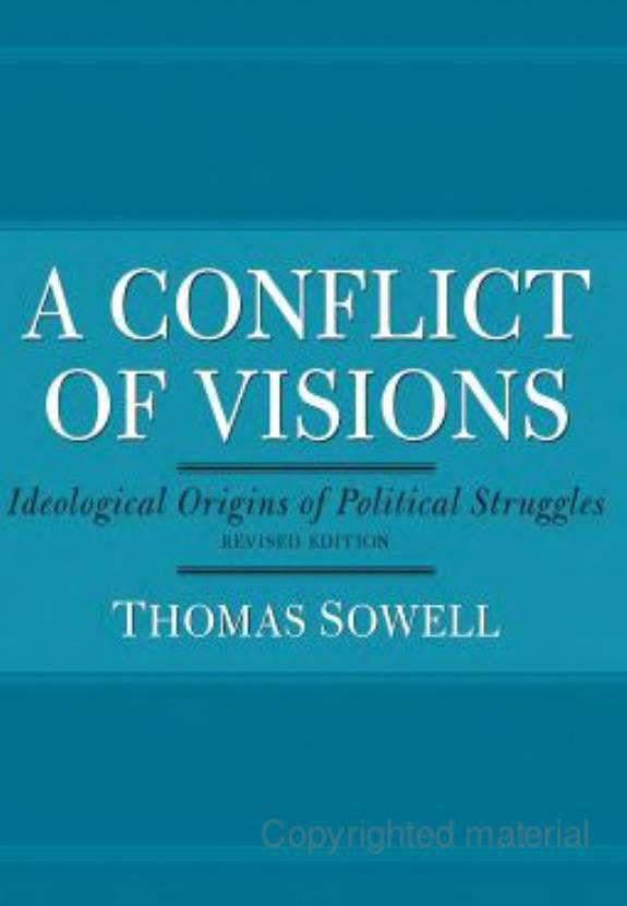 A Conflict of Visions: Ideological Origins of Political Struggles