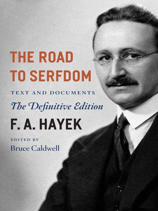 The Road to Serfdom: Text and Documents, The Definitive Edition